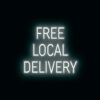 "FREE LOCAL DELIVERY" LED Sign