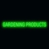 "GARDENING PRODUCTS" LED Sign
