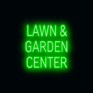 "LAWN & GARDEN CENTER" LED Sign
