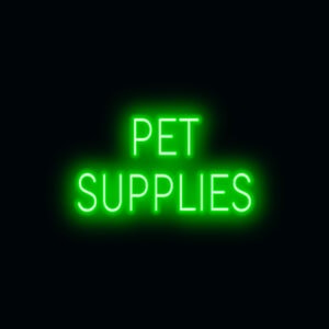 "PET SUPPLIES" LED Sign