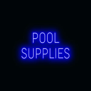 "POOL SUPPLIES" LED Sign