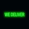 "WE DELIVER" LED Sign